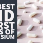 The Best and Worst Types of Magnesium